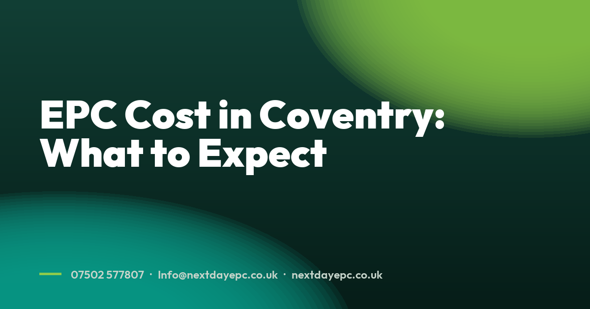 EPC Cost in Coventry: What to Expect