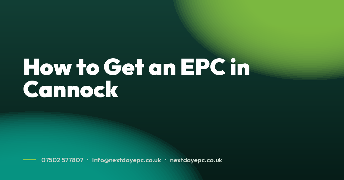 How to Get an EPC in Cannock