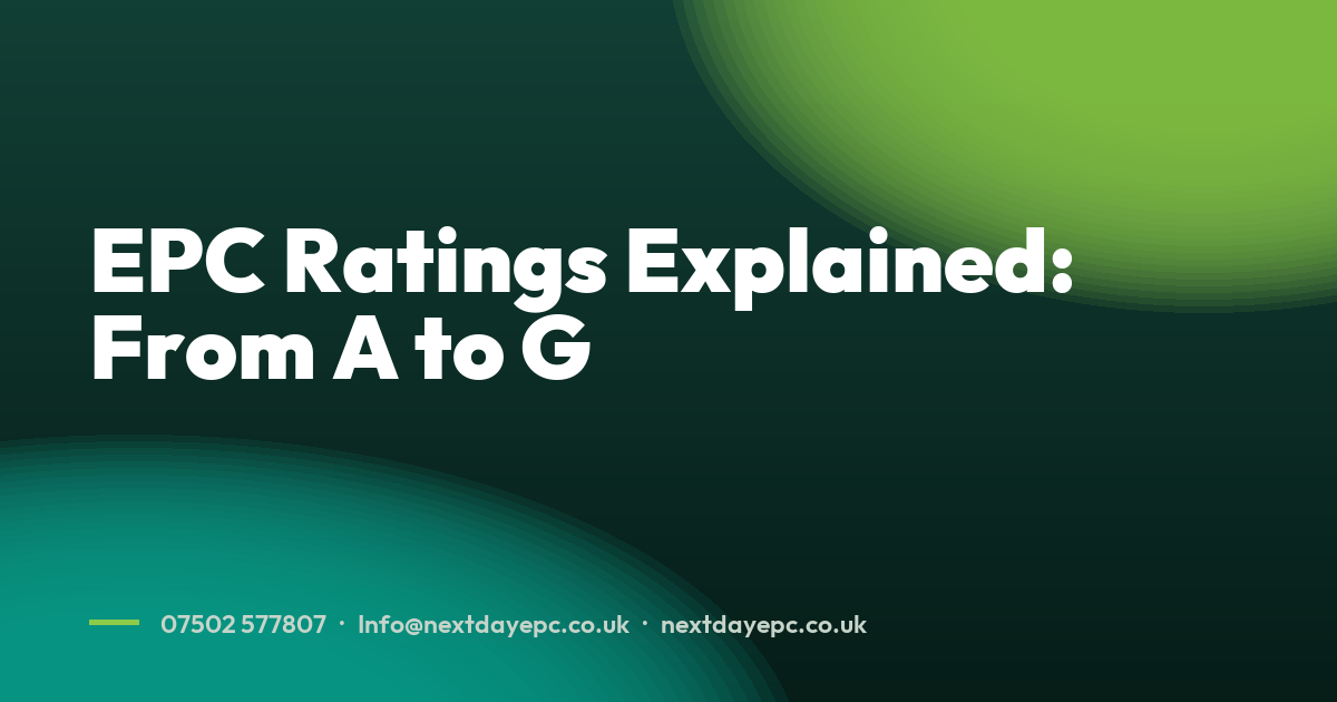 EPC Ratings Explained: From A to G