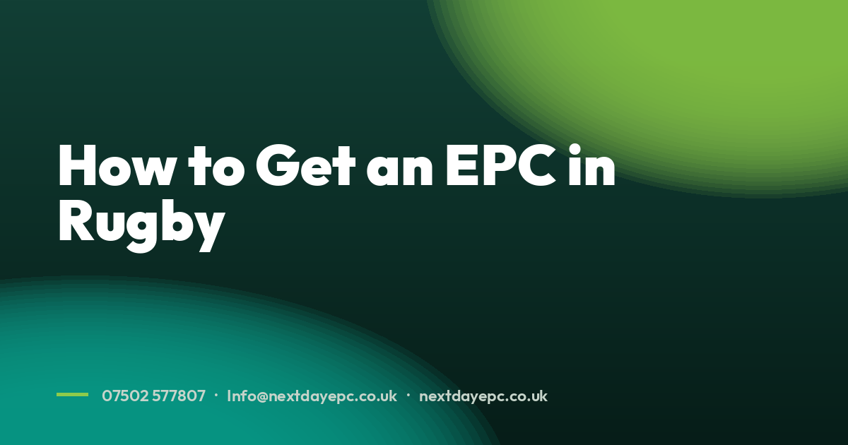 How to Get an EPC in Rugby