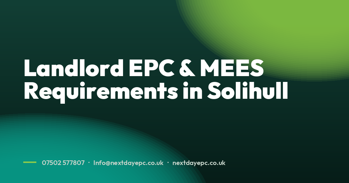 Landlord EPC & MEES Requirements in Solihull