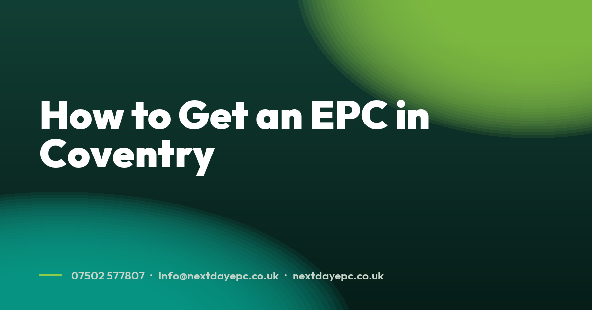 How to Get an EPC in Coventry
