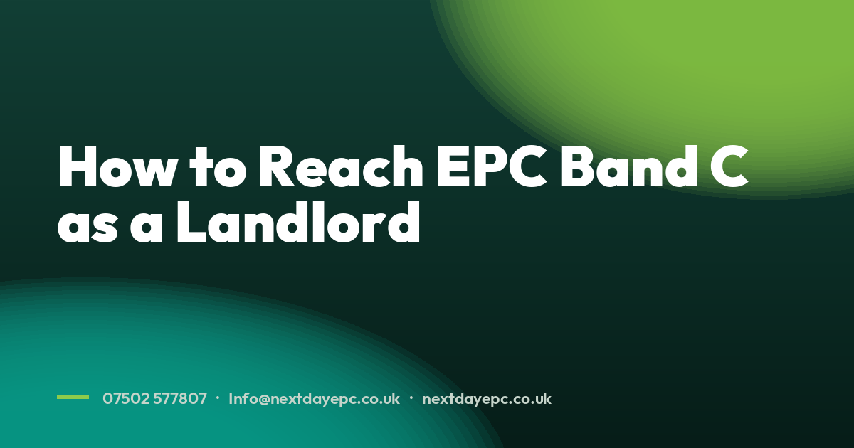 How to Reach EPC Band C as a Landlord
