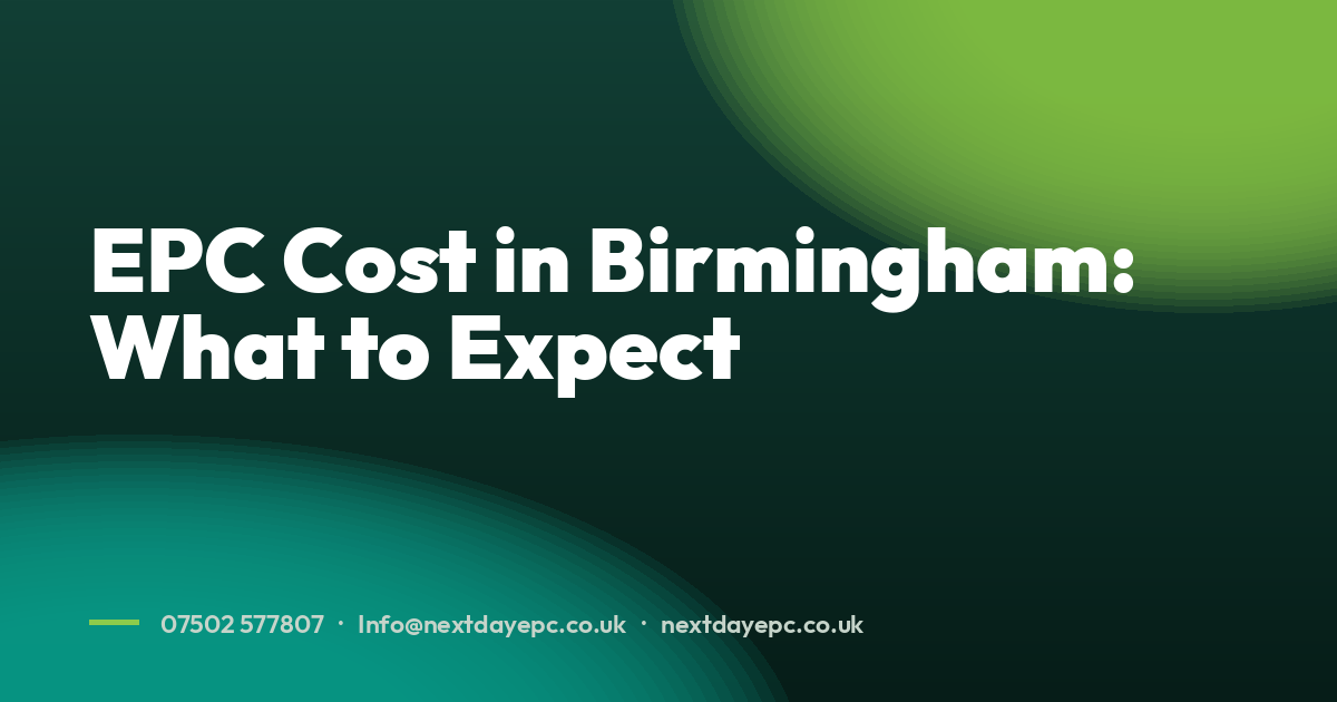 EPC Cost in Birmingham: What to Expect