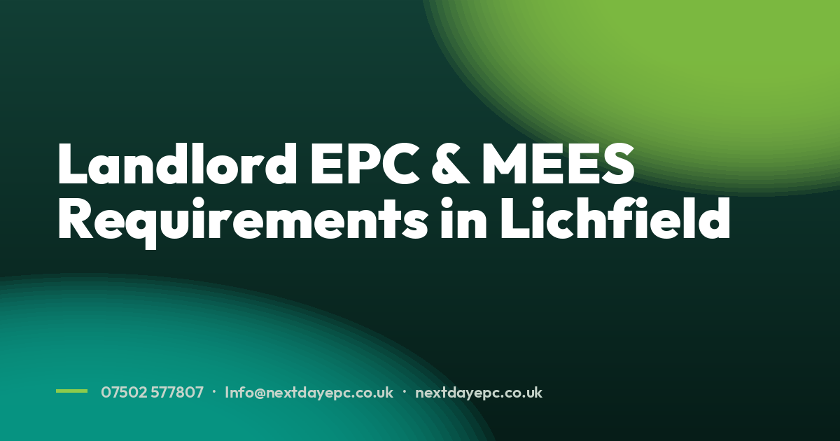Landlord EPC & MEES Requirements in Lichfield