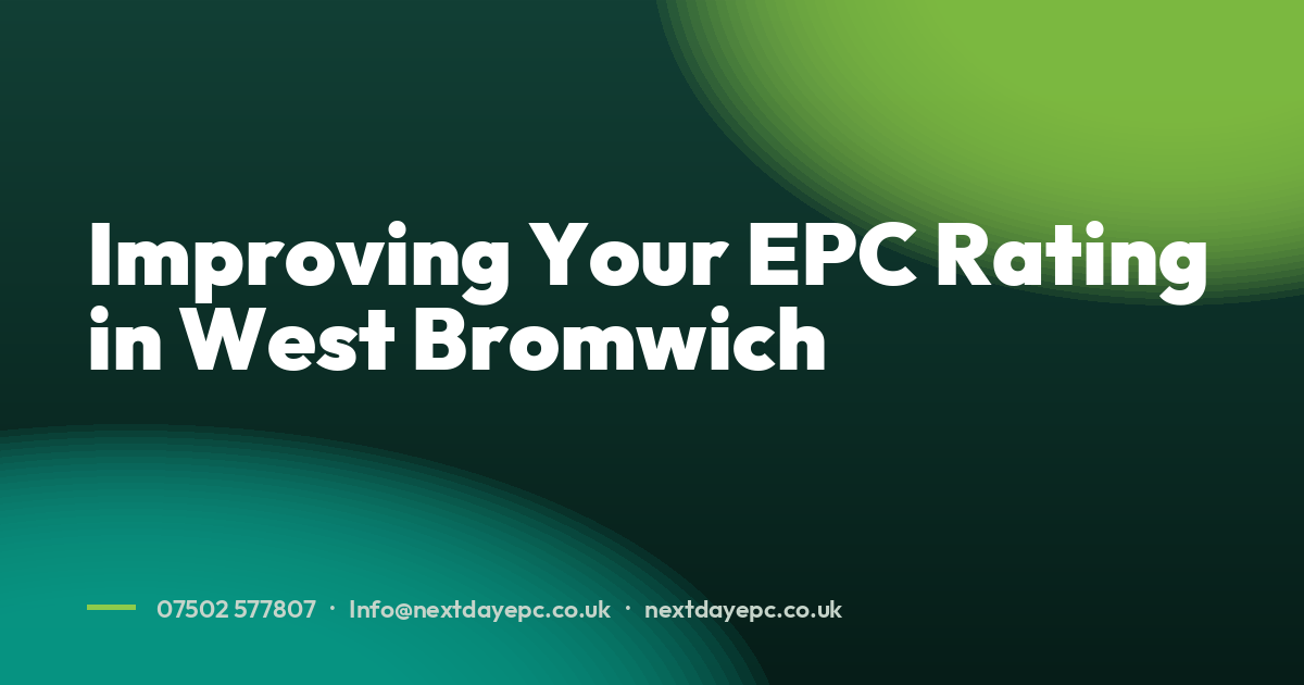 Improving Your EPC Rating in West Bromwich